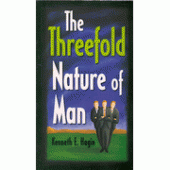 The Threefold Nature Of Man By Kenneth E. Hagin 